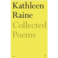 The Collected Poems of Kathleen Raine