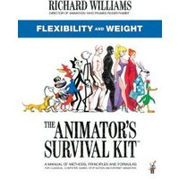 The Animator's Survival Kit. Flexibility and Weight