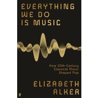 Everything We Do Is Music