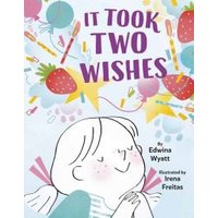 It Took Two Wishes