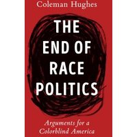The End of Race Politics