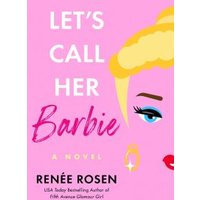 Let's Call Her Barbie
