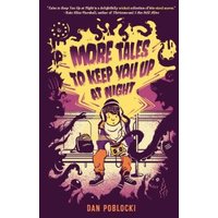 More Tales to Keep You Up at Night