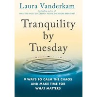 Tranquility by Tuesday