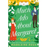Much Ado About Margaret