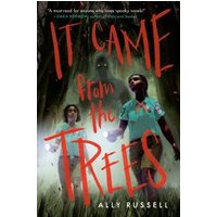 It Came from the Trees