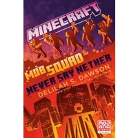 Minecraft: Mob Squad: Never Say Nether