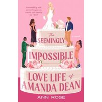 The Seemingly Impossible Love Life of Amanda Dean