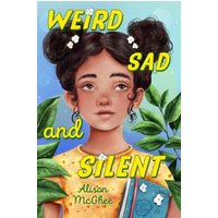 Weird Sad and Silent