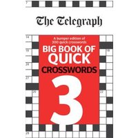 The Telegraph Big Book of Quick Crosswords 3