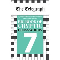 The Telegraph Big Book of Cryptic Crosswords 7