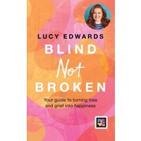 Blind Not Broken