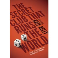 The Secret Club That Runs the World