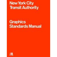 New York City Transit Authority - Graphics Standards Manual