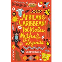 African & Caribbean Folktales, Myths & Legends
