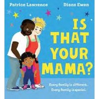 Is That Your Mama?