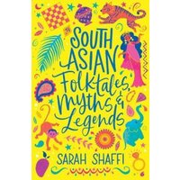 South Asian Folktales, Myths & Legends
