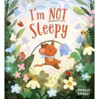 I'm Not Sleepy