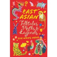 East Asian Folktales, Myths & Legends