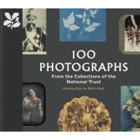 100 Photographs from the Collections of the National Trust