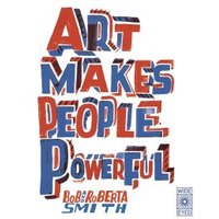 Art Makes People Powerful