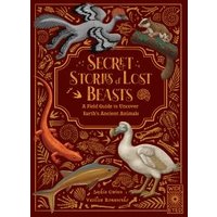 Secret Stories of Lost Beasts