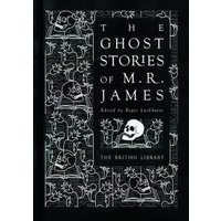 The Ghost Stories of M.R. James