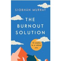 The Burnout Solution