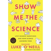 Show Me the Science