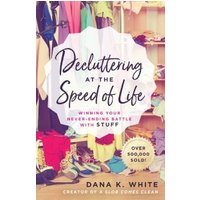 Decluttering at the Speed of Life