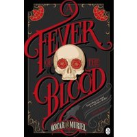 A Fever of the Blood