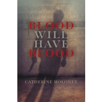 Blood Will Have Blood