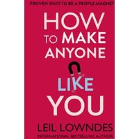 How to Make Anyone Like You!