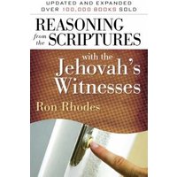 Reasoning from the Scriptures With the Jehovah's Witnesses