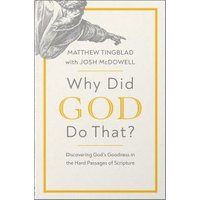 Why Did God Do That?