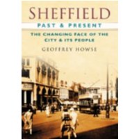 Sheffield Past & Present