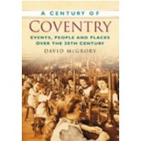 A Century of Coventry