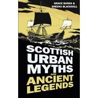 Scottish Urban Myths and Ancient Legends