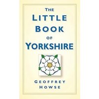 The Little Book of Yorkshire