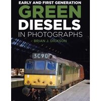 Early and First Generation Green Diesels in Photographs