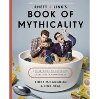 Rhett & Link's Book of Mythicality