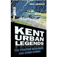 Kent Urban Legends