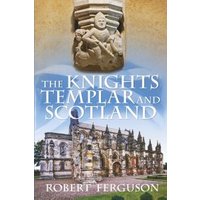 The Knights Templar and Scotland