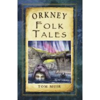 Orkney Folk Tales
