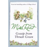 Gossip from Thrush Green