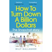 How to Turn Down a Billion Dollars