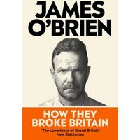 How They Broke Britain