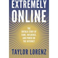Extremely Online
