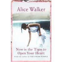 Now Is the Time to Open Your Heart