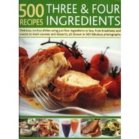 500 3 & 4 Ingredient Recipes